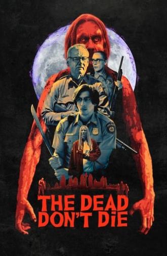 The Dead Don't Die (2019)