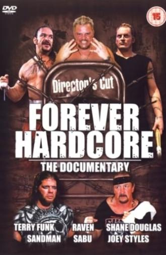 Forever Hardcore: The Documentary (2005)