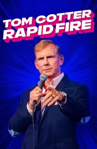 Tom Cotter: Rapid Fire (2024)