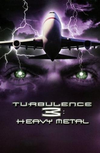 Turbulence 3: Heavy Metal (2001)