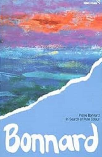 In Search of Pure Colour: Pierre Bonnard 1867-1947 (1984)