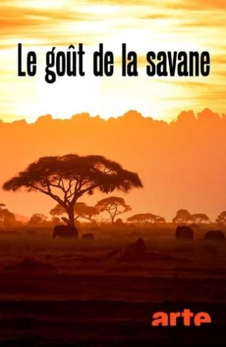 Le Goût de la savane : Herbivores et carnivores, festins croisés (2022)