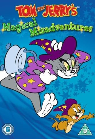 Tom and Jerry's Magical Misadventures (2013)