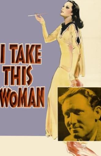 I Take This Woman (1940)