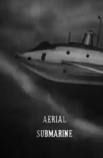 The Aerial Submarine (1910)