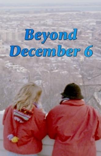 Beyond December 6 (1991)