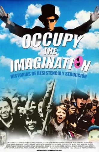 Occupy the Imagination: Tales of Seduction and Resistance (2013)