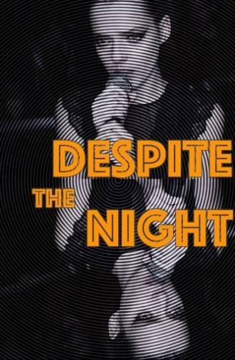 Despite the Night (2016)