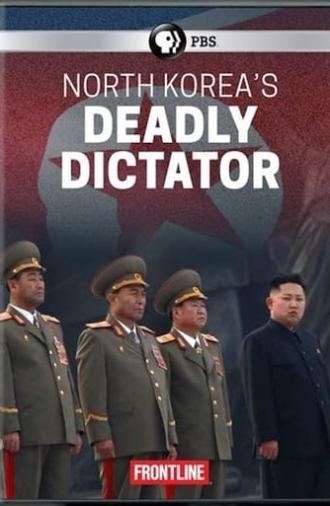 North Korea's Deadly Dictator (2017)