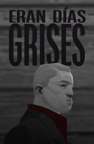 Eran días grises (2026)