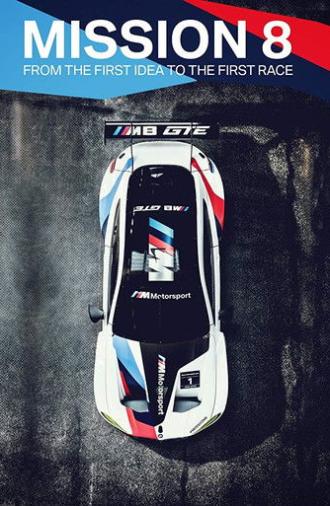 Mission 8 - From The First Idea To The First Race (2018)