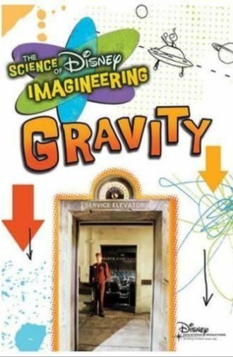 The Science of Disney Imagineering: Gravity (2009)