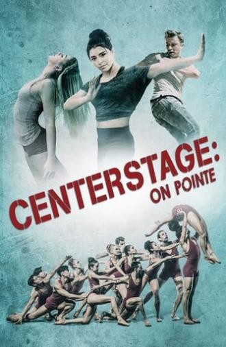 Center Stage: On Pointe (2016)