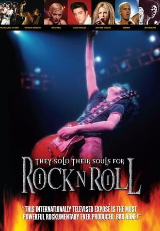 They Sold Their Souls for Rock and Roll (2004)