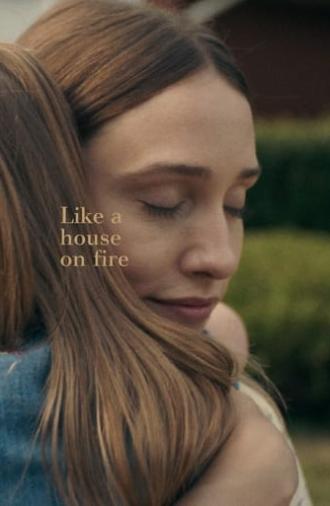 Like a House on Fire (2021)