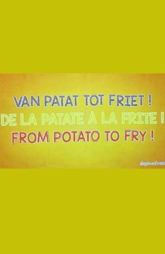 From Potato to Fry! (2025)