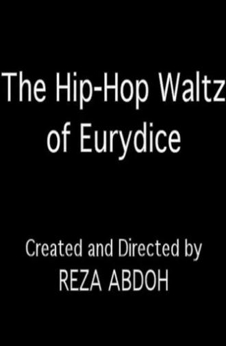 The Hip-Hop Waltz of Eurydice (1996)