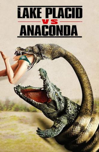 Lake Placid vs. Anaconda (2015)