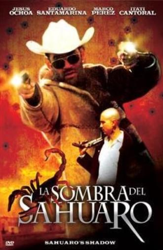 La Sombra Del Sahuaro (2005)