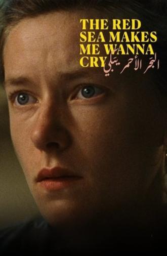 The Red Sea Makes Me Wanna Cry (2023)