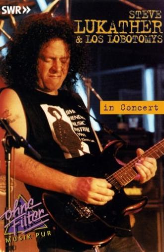 Steve Lukather & Los Lobotomys: In Concert Ohne Filter (2002)