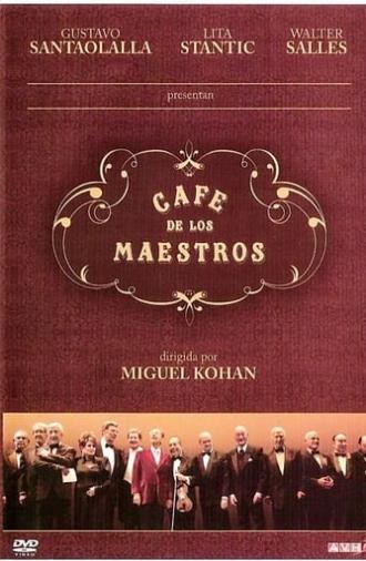 Café de los maestros (2008)