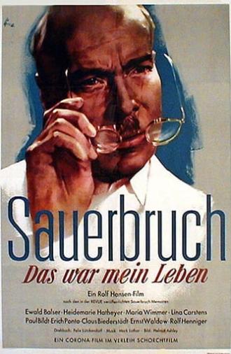 The Life of Surgeon Sauerbruch (1954)