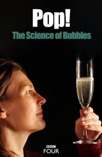 Pop! The Science of Bubbles (2013)