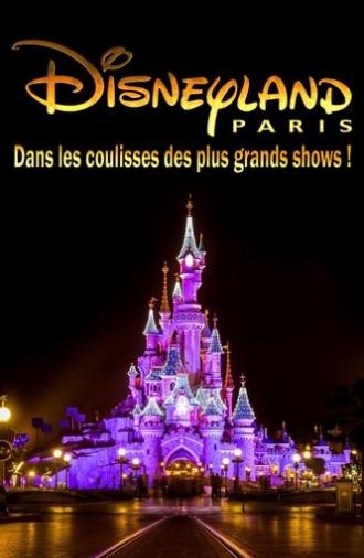 Behind the scenes of the biggest Disneyland Paris shows! (2023)