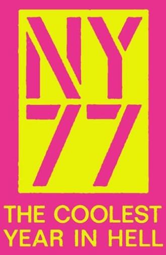 NY77: The Coolest Year in Hell (2007)