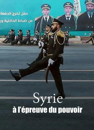 Syrie, à l’épreuve du pouvoir (2025)