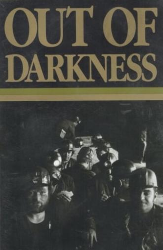 Out of Darkness: The Mine Workers' Story (1990)