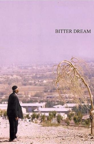 Bitter Dream (2005)