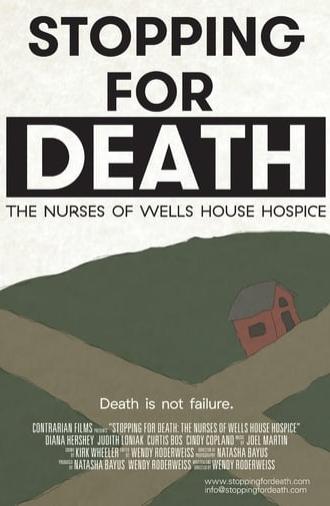 Stopping for Death: The Nurses of Wells House Hospice (2013)