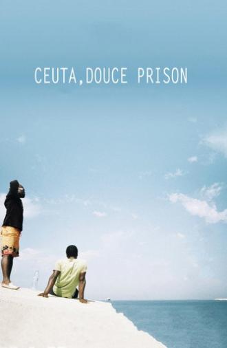 Ceuta, Prison by the Sea (2014)