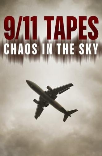 The 9/11 Tapes: Chaos in the Sky (2012)