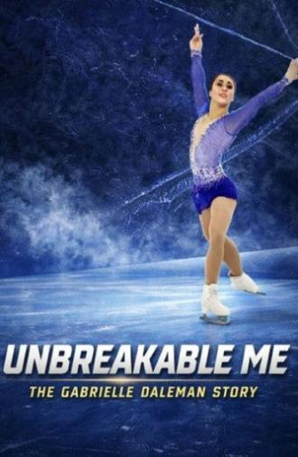 Unbreakable Me - The Gabrielle Daleman Story (2026)
