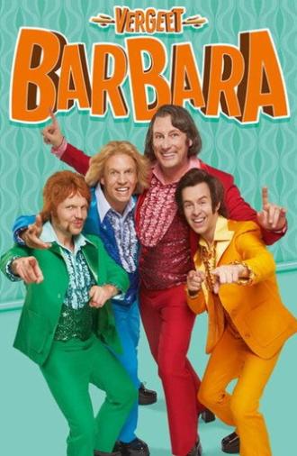 Forget Barbara: The Musical (2023)