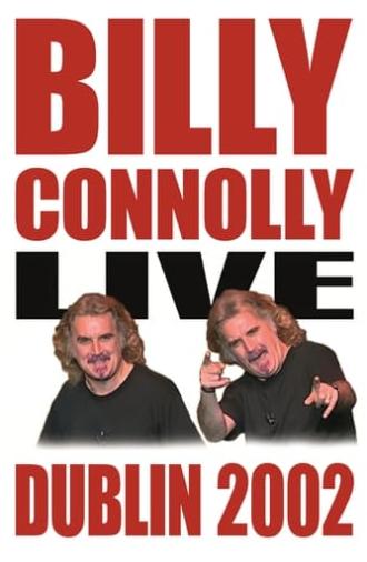 Billy Connolly: Live in Dublin 2002 (2002)