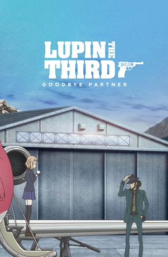 Lupin the Third: Goodbye Partner (2019)