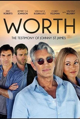 Worth: The Testimony of Johnny St. James (2012)