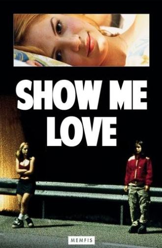 Show Me Love (1998)