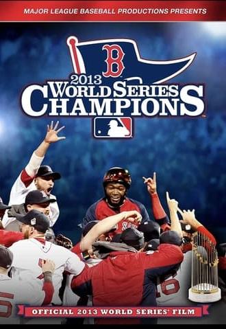 2013 Boston Red Sox: The Official World Series Film (2013)