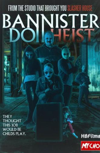 Bannister Doll Heist (2026)