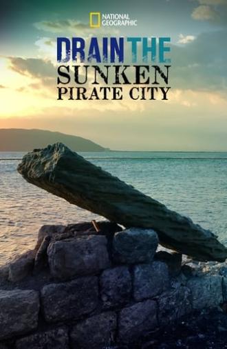 Drain The Sunken Pirate City (2017)