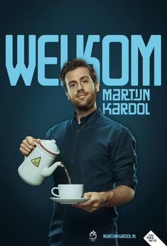 Martijn Kardol: Welkom (2021)