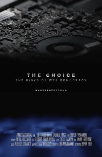 The Choice - The Risks of Web Democracy (2018)