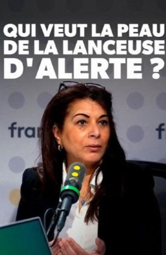 Qui veut la peau de la lanceuse d'alerte ? (2026)