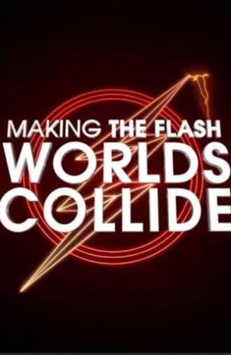 Making The Flash: Worlds Collide (2023)