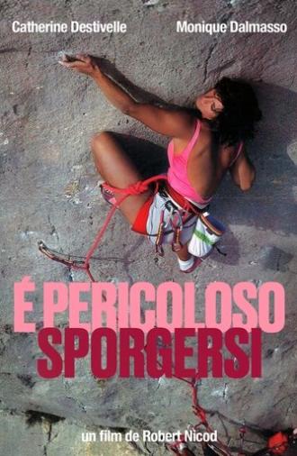 È Pericoloso Sporgersi (1985)